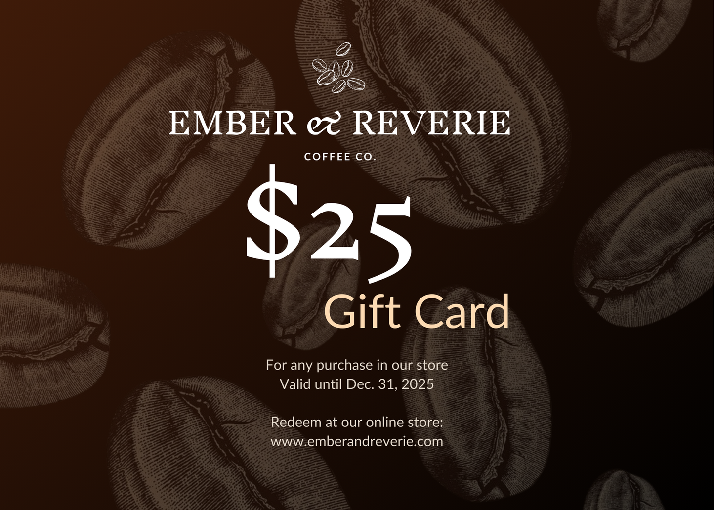 $25 Gift Card | Ember & Reverie Coffee Co.