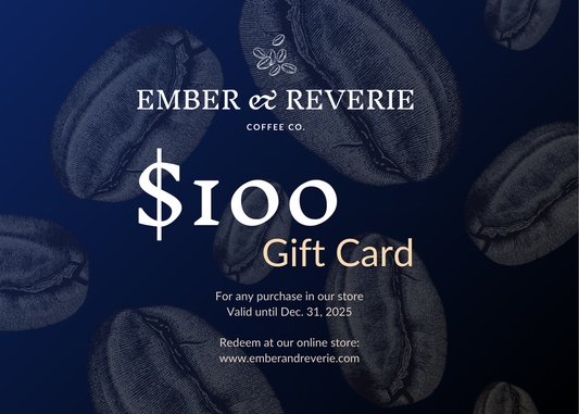 $100 Gift Card | Ember & Reverie Coffee Co.
